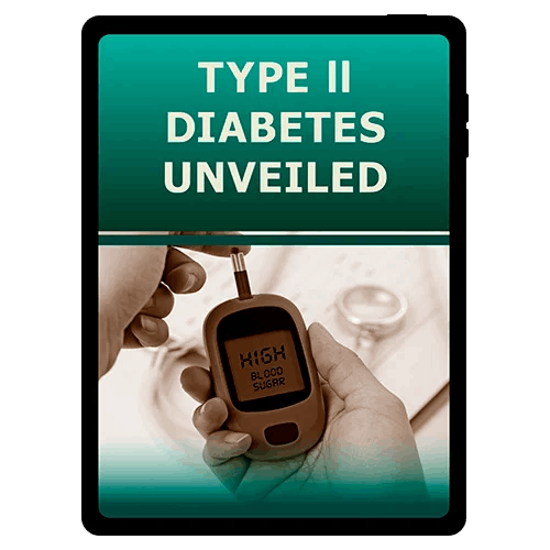 Type II Diabetes Unveiled ($ 59 Value) FREE